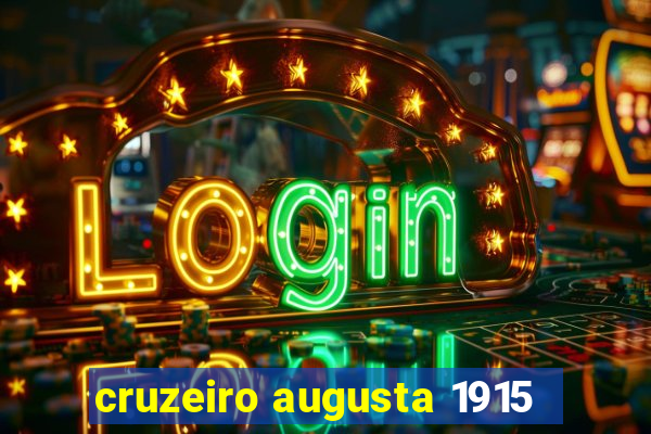 cruzeiro augusta 1915