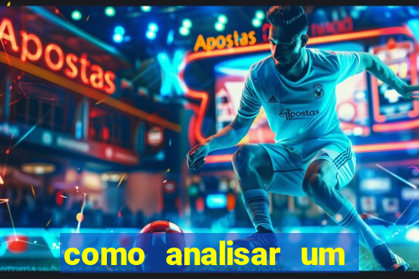 como analisar um jogo de futebol para apostar