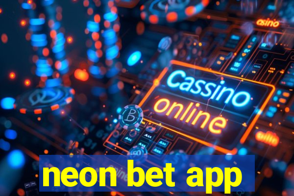 neon bet app