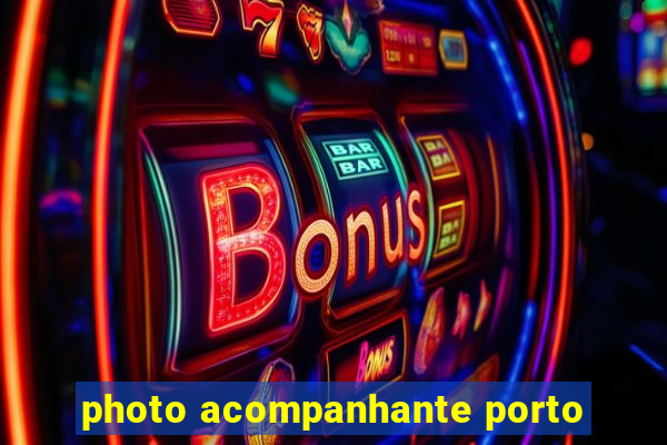 photo acompanhante porto