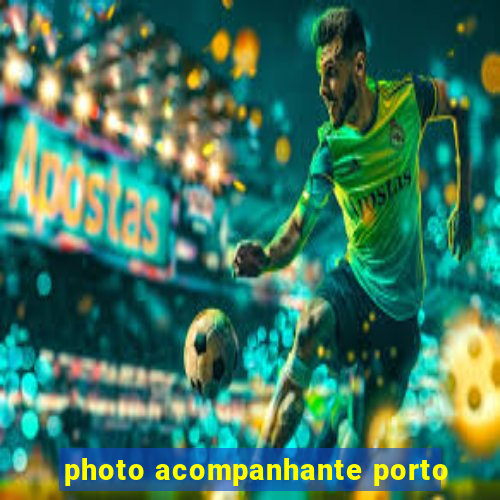 photo acompanhante porto