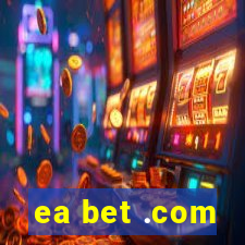 ea bet .com