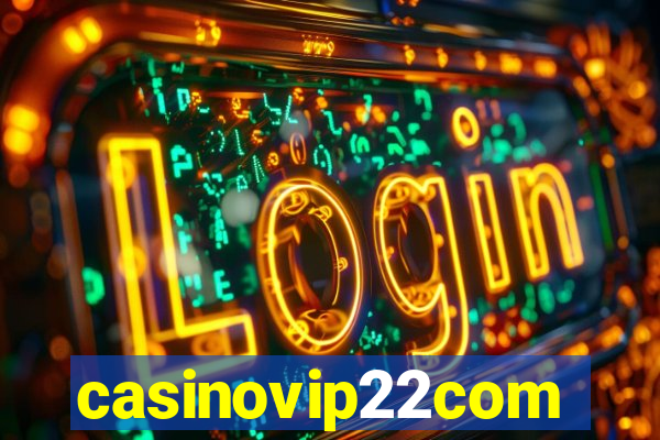 casinovip22com