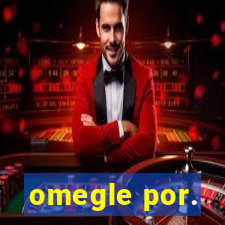 omegle por.