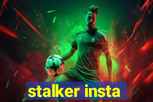 stalker insta