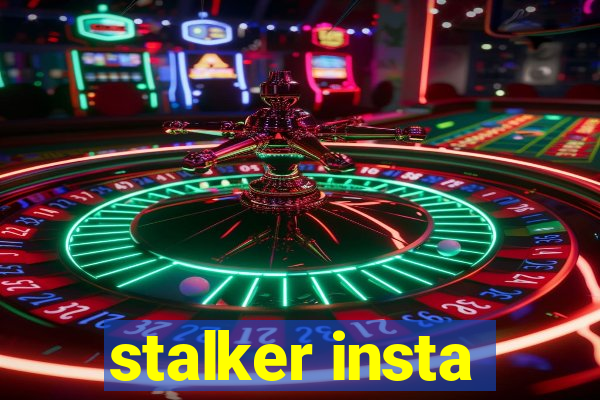 stalker insta