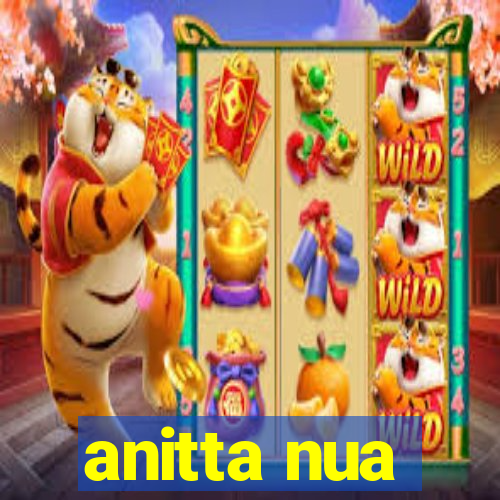 anitta nua