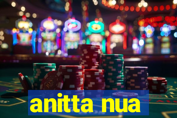 anitta nua