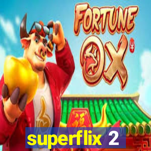 superflix 2