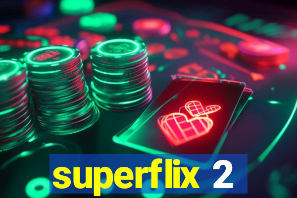 superflix 2