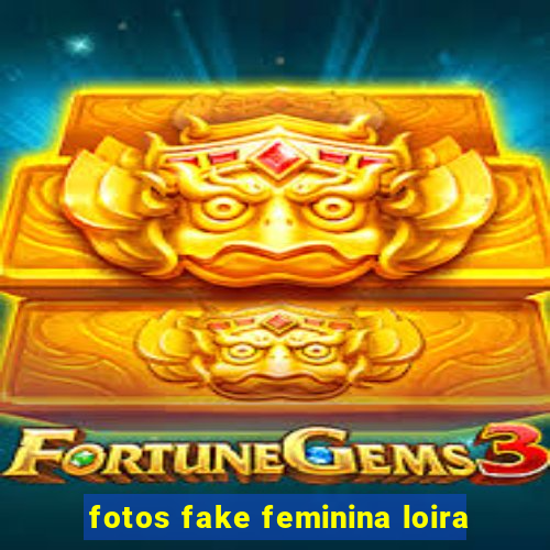 fotos fake feminina loira