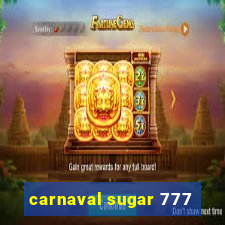 carnaval sugar 777