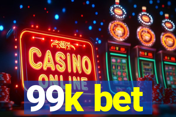 99k bet