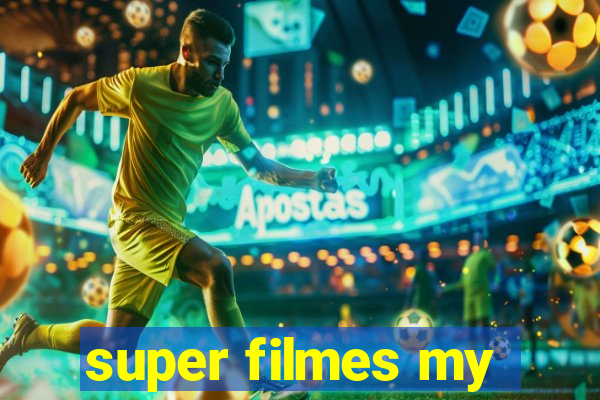 super filmes my
