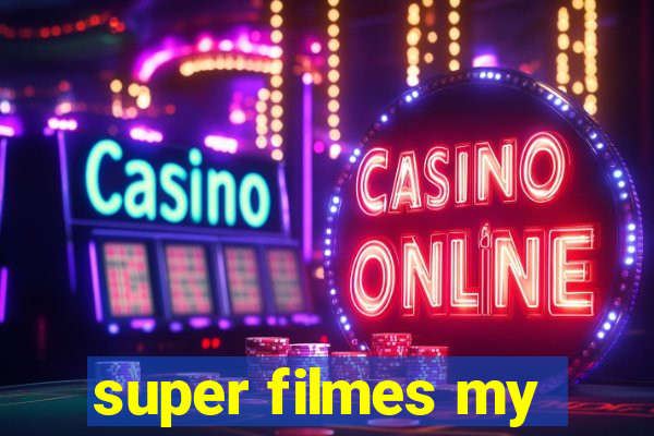 super filmes my