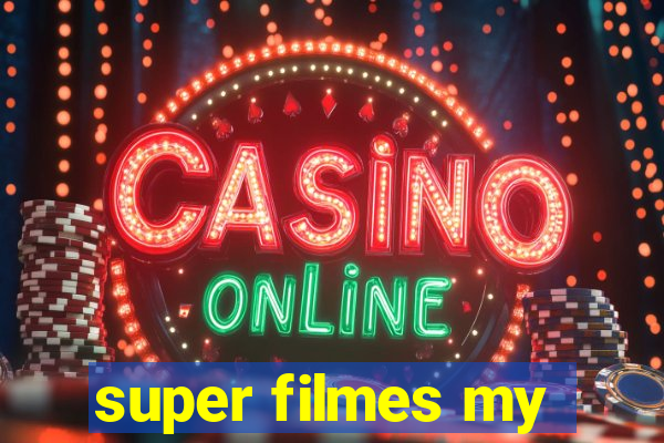 super filmes my