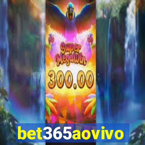 bet365aovivo