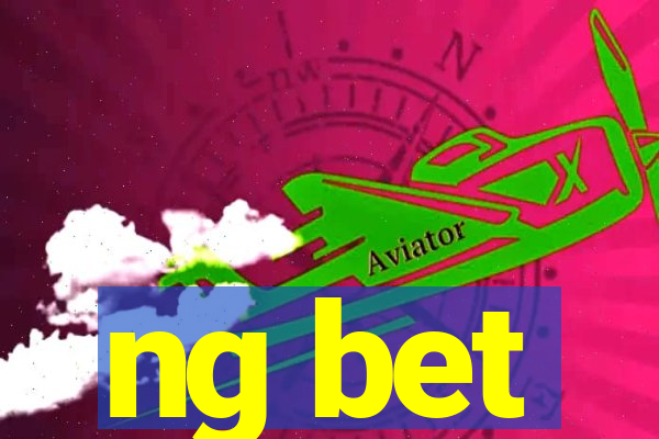 ng bet