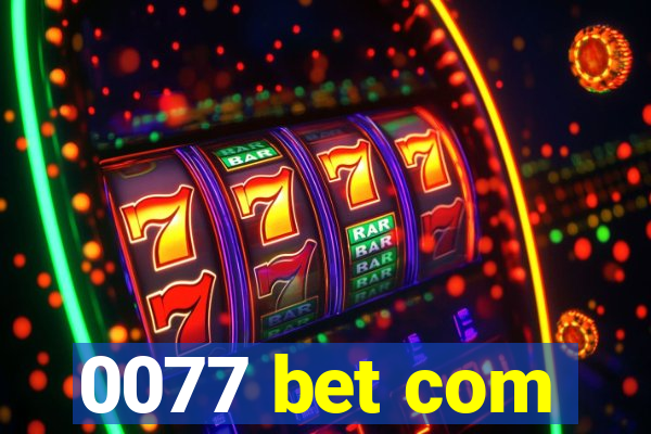 0077 bet com