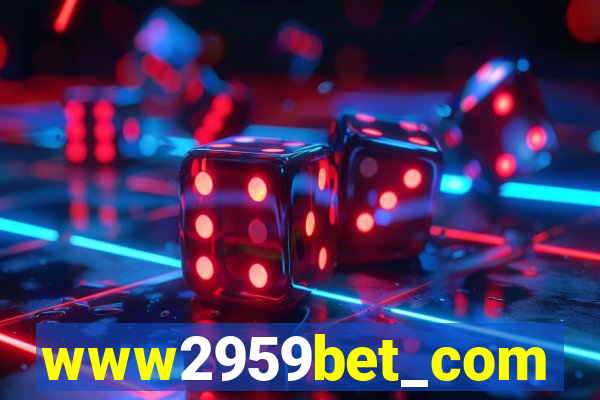 www2959bet_com