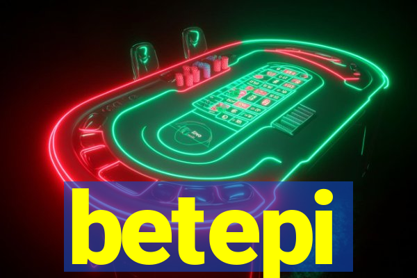 betepi