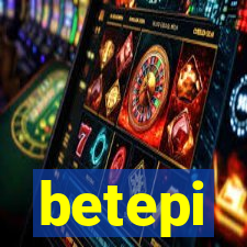 betepi