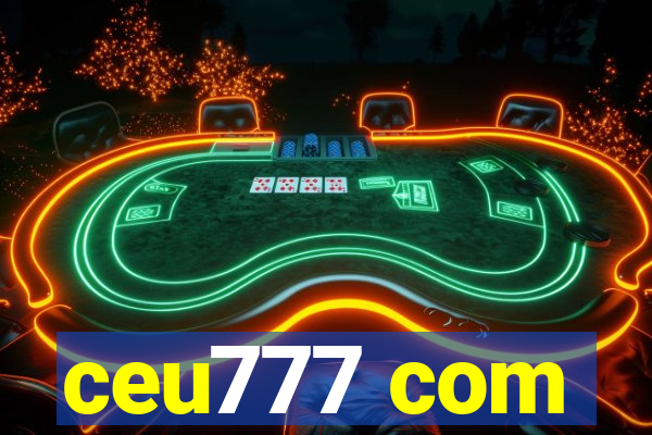ceu777 com