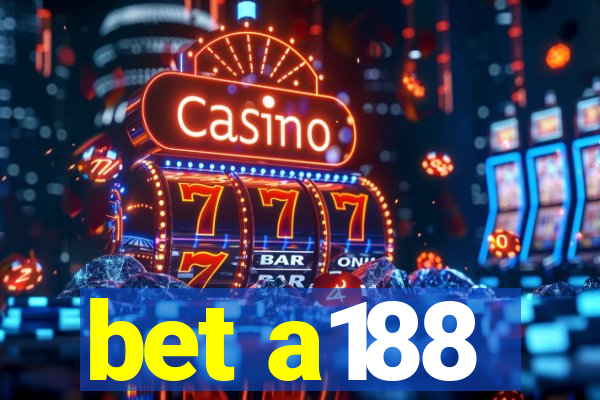 bet a188