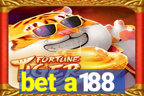 bet a188