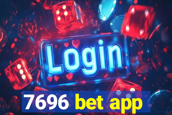 7696 bet app