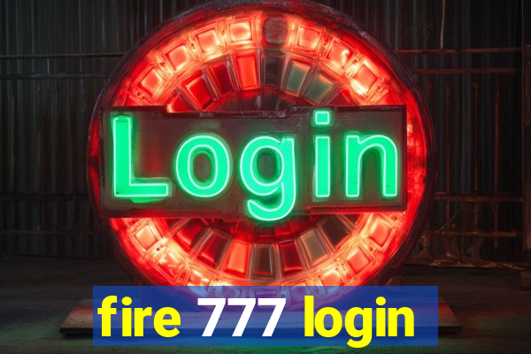 fire 777 login