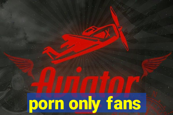porn only fans