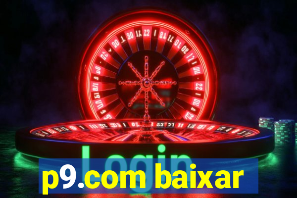 p9.com baixar
