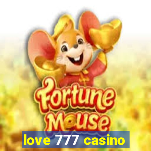 love 777 casino