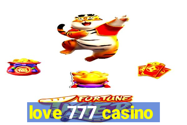 love 777 casino