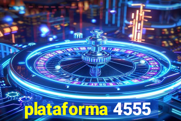 plataforma 4555