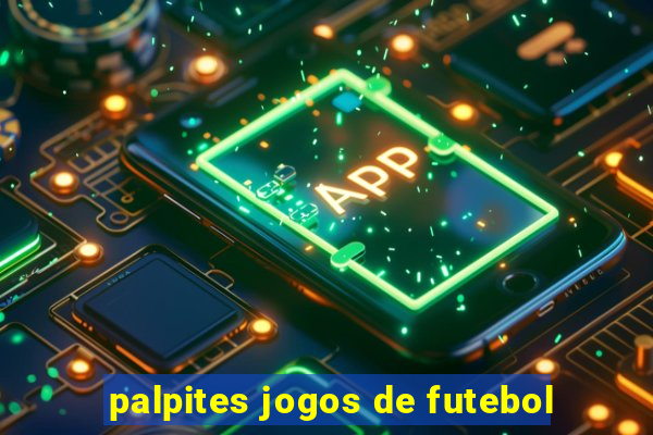 palpites jogos de futebol
