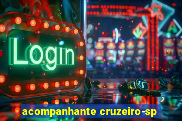 acompanhante cruzeiro-sp