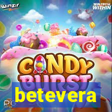 betevera