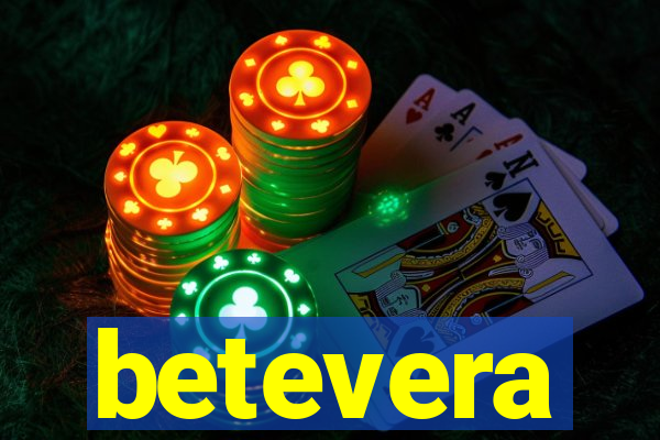 betevera