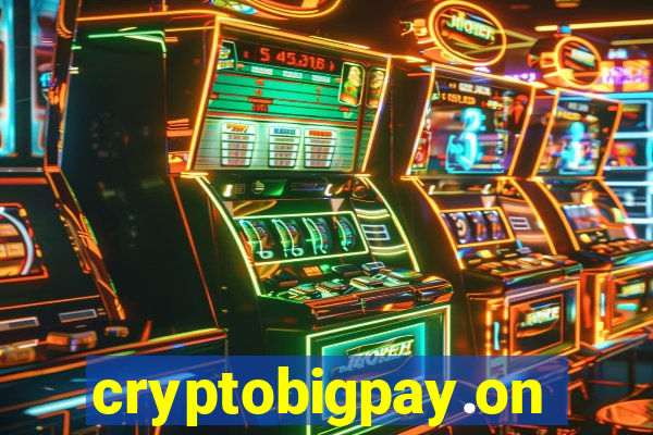 cryptobigpay.online