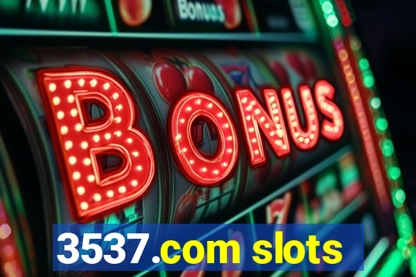 3537.com slots