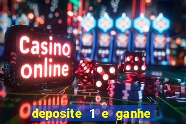 deposite 1 e ganhe 10 vai de bet