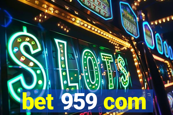 bet 959 com