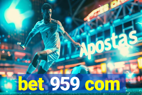 bet 959 com