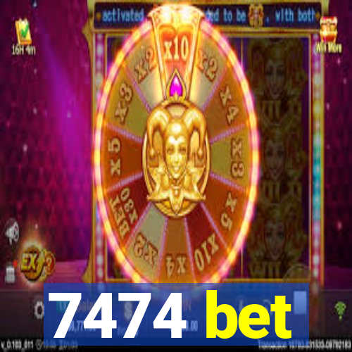 7474 bet