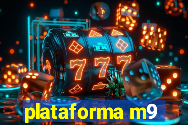 plataforma m9