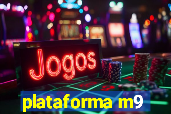 plataforma m9