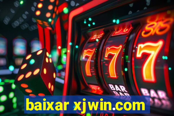 baixar xjwin.com