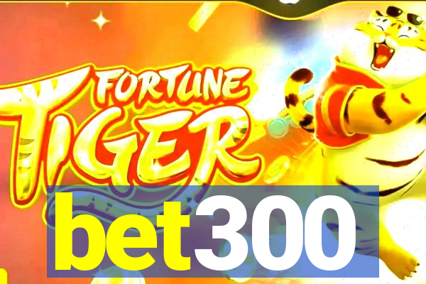 bet300